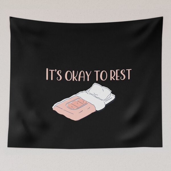 Item preview, It’s okay to rest designed and sold by Paper Drip.