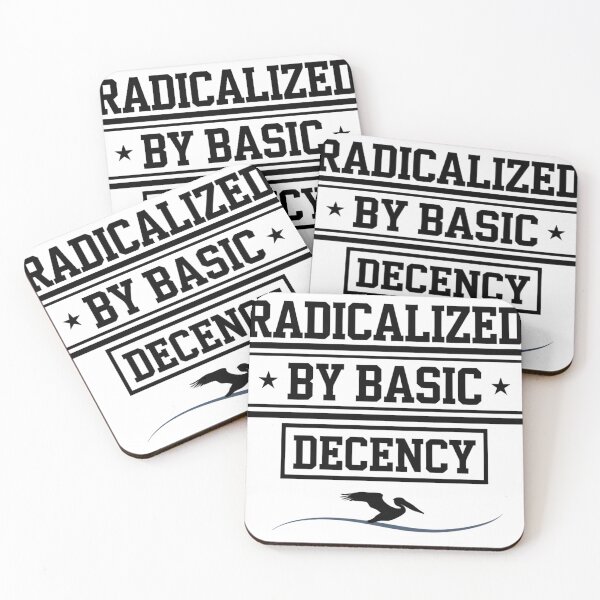 Item preview, Radicalized by Basic Decency designed and sold by AMRIEL01.