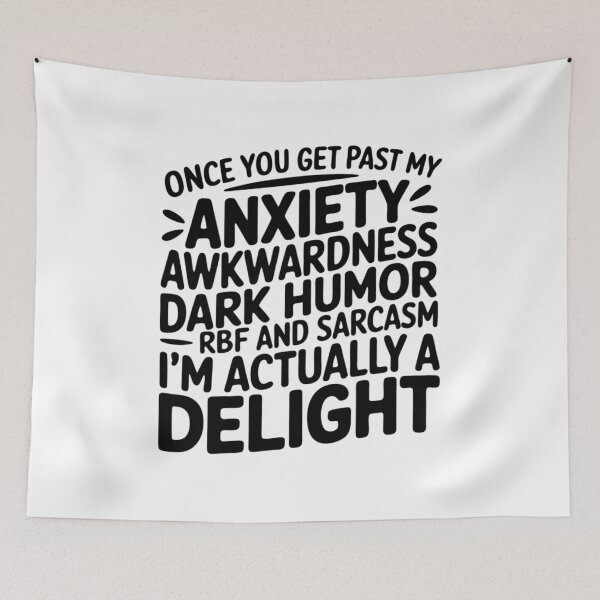 Item preview, Once You Get Past My Anxiety Awkwardness Dark Humor RBF designed and sold by AMRIEL01.