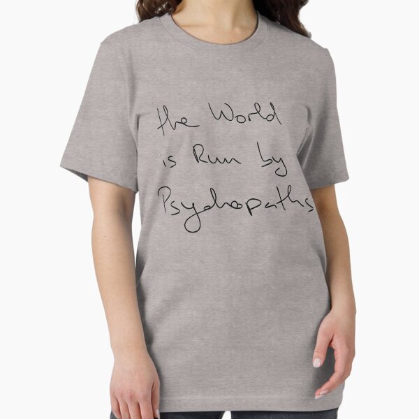 Item preview, the World is Run by Psychopaths designed and sold by byBenci.