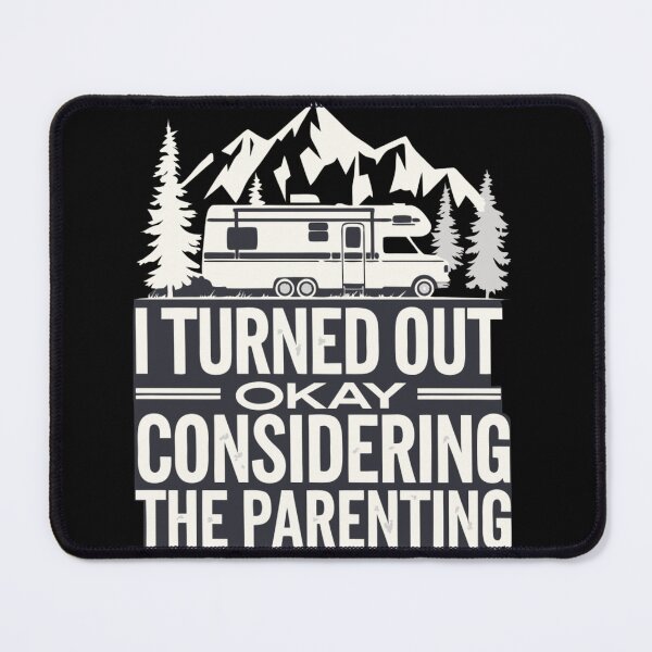 Item preview, I Turned Out Okay Considering The Parenting Funny Family Sarcastic Gift designed and sold by AMRIEL01.
