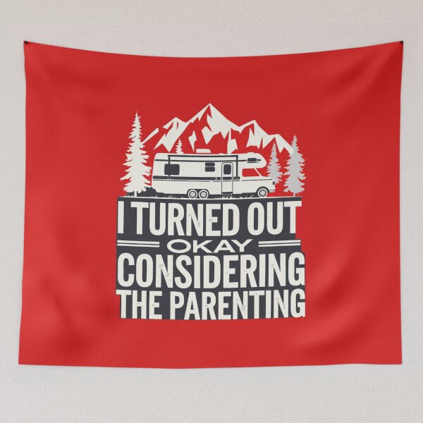 Item preview, I Turned Out Okay Considering The Parenting Funny Family Sarcastic Gift designed and sold by AMRIEL01.
