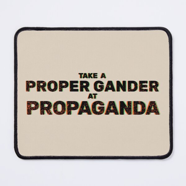 Item preview, Proper Gander Propaganda designed and sold by thedrumstick.