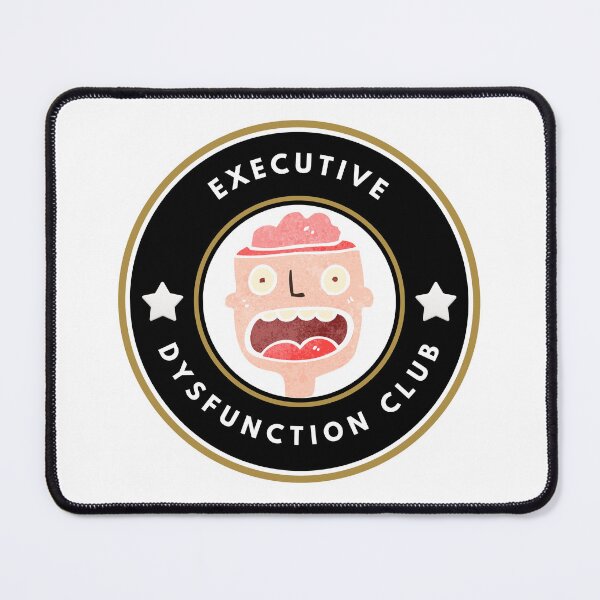 Item preview, Executive Dysfunction Club designed and sold by StormbornGem.