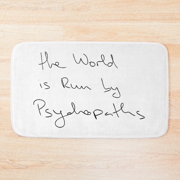 Item preview, the World is Run by Psychopaths designed and sold by byBenci.