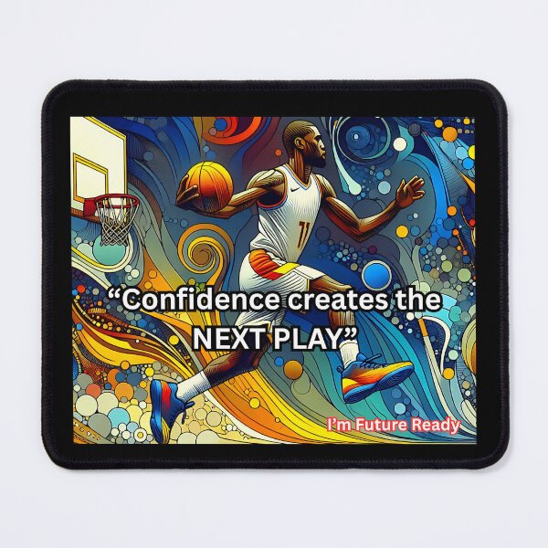 Item preview, Basketball: Confidence Creates the next play designed and sold by FutureReady.