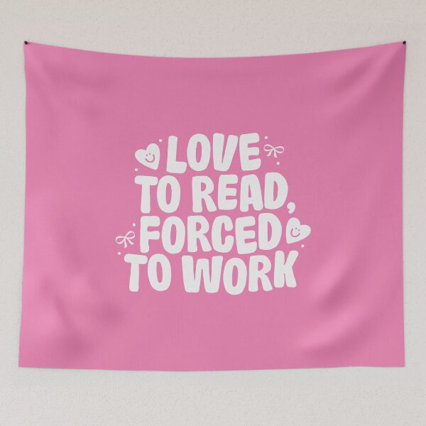 Item preview, Love To Read, Forced To Work designed and sold by katreadsitshop.