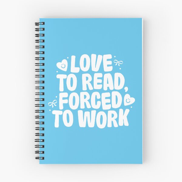 Item preview, Love To Read, Forced To Work designed and sold by katreadsitshop.
