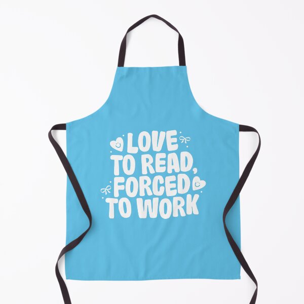 Item preview, Love To Read, Forced To Work designed and sold by katreadsitshop.