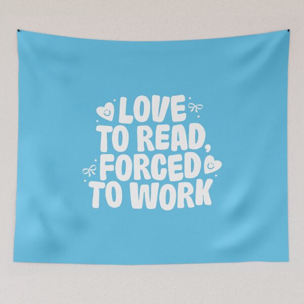 Item preview, Love To Read, Forced To Work designed and sold by katreadsitshop.