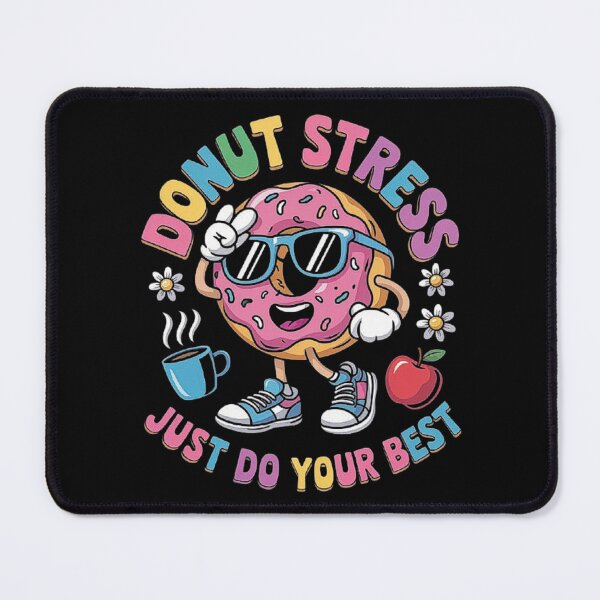 Item preview, Donut Stress Just Do Your Best Motivational Quote Design designed and sold by love3617.