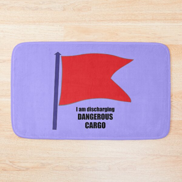Item preview, I Am Discharging Dangerous Cargo: Maritime Code Flag Bravo designed and sold by Ahabs-Locker.
