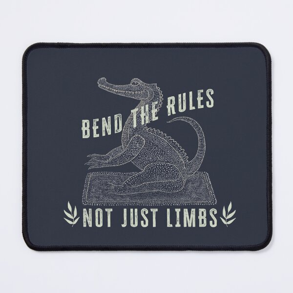 Item preview, Bend the Rules, Not Just Limbs designed and sold by EdvvinStudios.