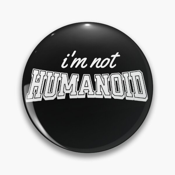 Item preview, i'm not humanoid designed and sold by lafranc.