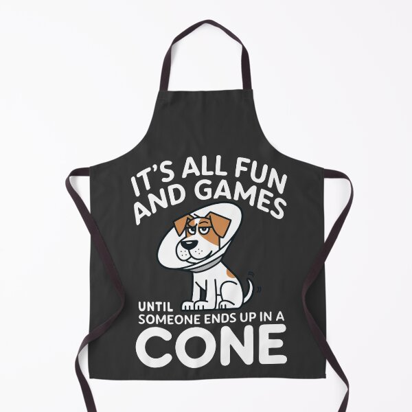 Item preview, It’s all fun and games until someone ends up in a cone, Funny Veterinarian designed and sold by WhimsyVox.