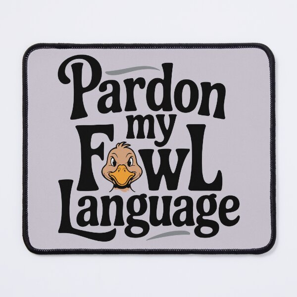 Item preview, Pardon my Fowl Language designed and sold by ArthousePromos.