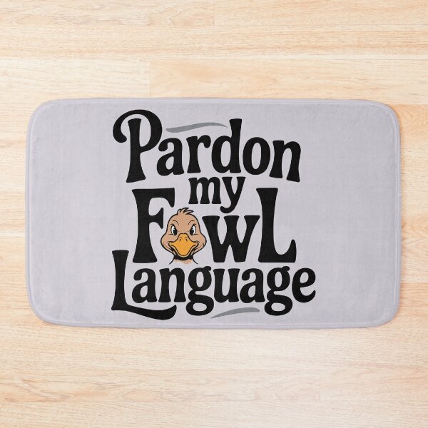 Item preview, Pardon my Fowl Language designed and sold by ArthousePromos.