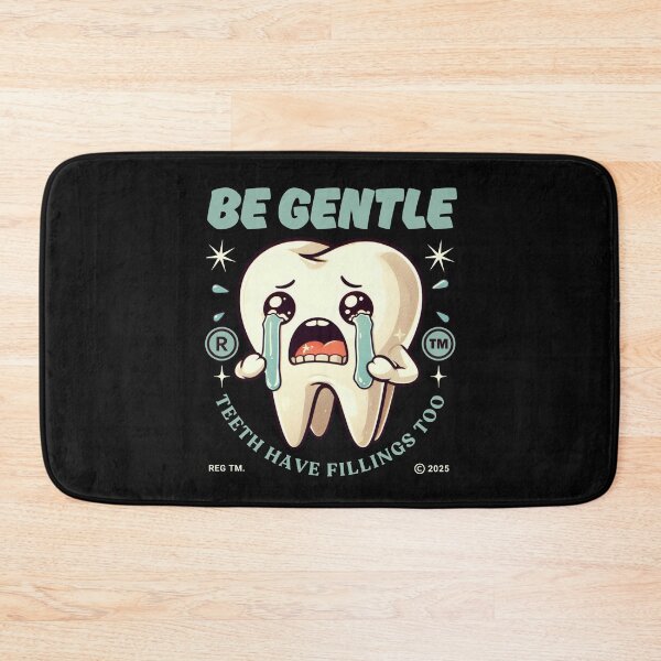 Item preview, Be gentle with your teeth designed and sold by Peerless-Prime.