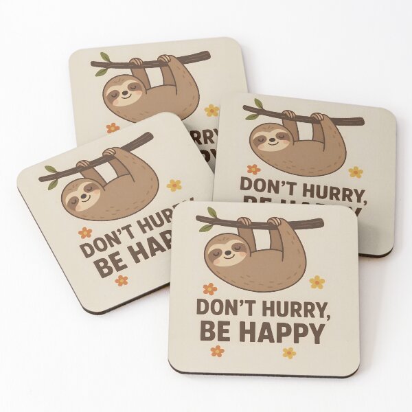 Item preview, Relaxing Sloth Quote Poster – Don’t Hurry Be Happy Art designed and sold by Amr Siam.