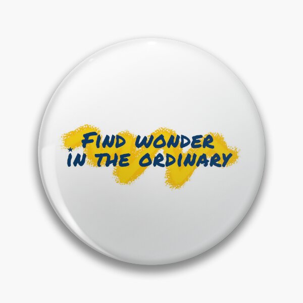 Item preview, Find wonder in the ordinary designed and sold by Shuriken12.