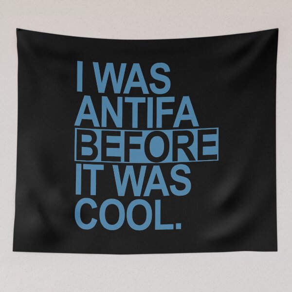 Item preview, I was ANTIFA before it was cool (steel blue) designed and sold by Thelittlelord.