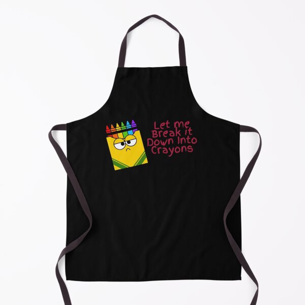 Item preview, Break It Down Into Crayons – Anti-Establishment Sarcasm for Fed-Up Americans designed and sold by iamdisruptive.
