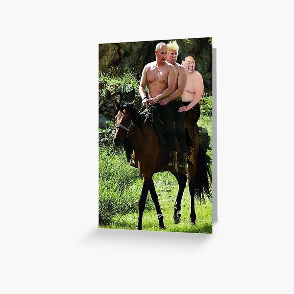 Putin and Trump on horse with Kim Greeting Card