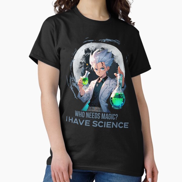 Item preview, Who Needs Magic? I Have Science! – Dr. Stone Inspired designed and sold by AutumnWinterPlatform.
