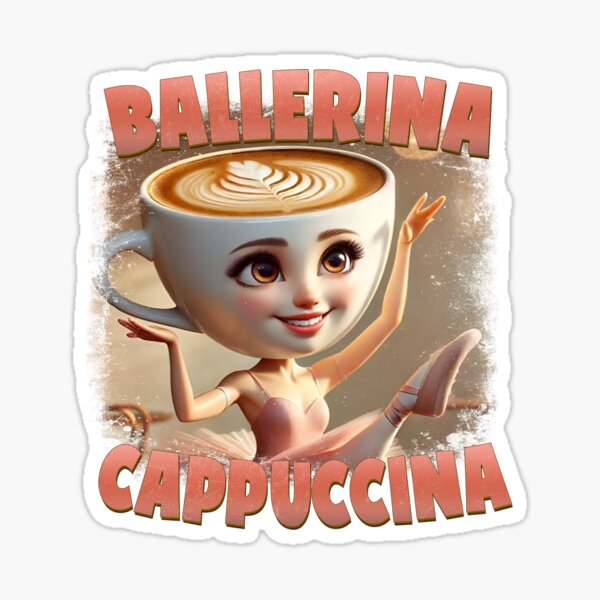 Artikel-Vorschau von Ballerina Cappuccina – Tanz mit Koffein, designt und verkauft von GeekStorie.