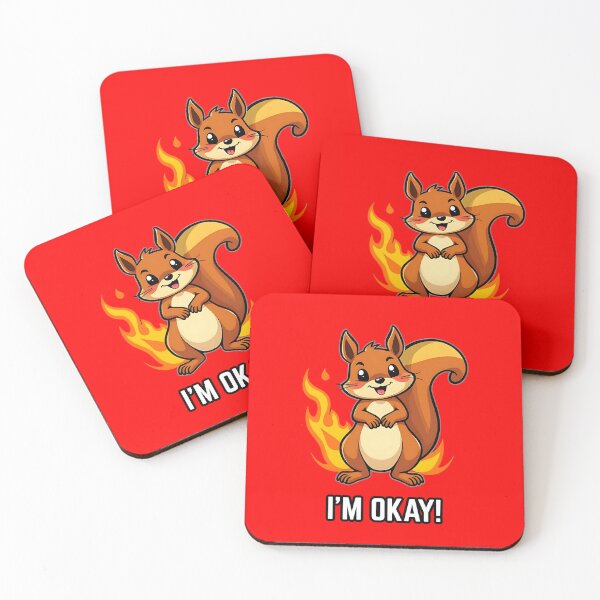 Item preview, "I'M OKAY!" Optimistic Squirrel On Fire designed and sold by RisenAgain - Quantum BrainGlitch | Designs.
