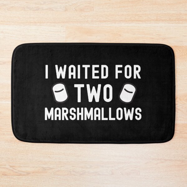 Item preview, I Waited For Two Marshmallows - Social Psychology, Delayed Gratification, Cognitive Psychology, Neuroscience, Psych, designed and sold by jadedscientist.