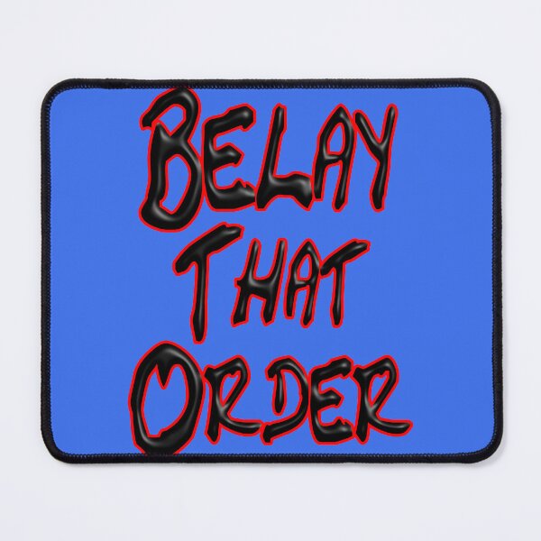 Item preview, Belay That Order designed and sold by Ahabs-Locker.