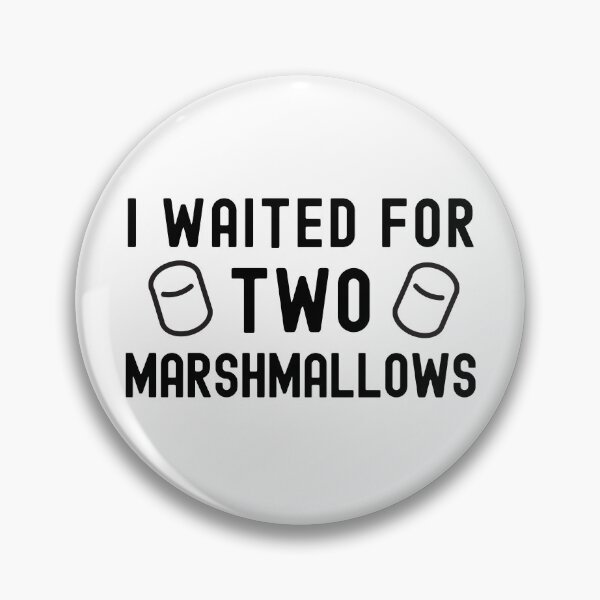 Item preview, I Waited For Two Marshmallows - Cognitive Psychology, Social Psychology, Delayed Gratification, Neuroscience, Psych, designed and sold by jadedscientist.