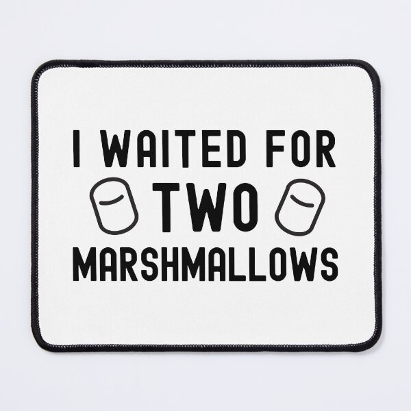 Item preview, I Waited For Two Marshmallows - Cognitive Psychology, Social Psychology, Delayed Gratification, Neuroscience, Psych, designed and sold by jadedscientist.