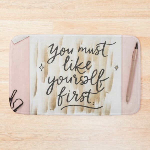 Item preview, You Must Like Yourself First designed and sold by SNNDesignersLLC.