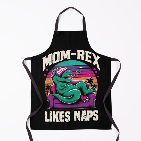 Item preview, Mom Rex likes naps designed and sold by SidTastic .