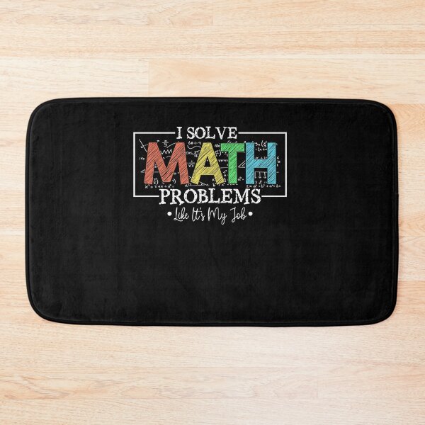 Item preview, I Solve Math Problems Like It's My Job designed and sold by SakuraPxl.