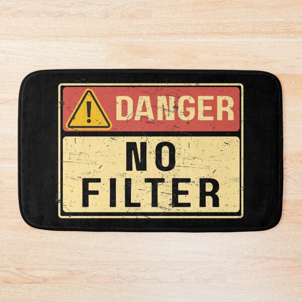 Item preview, Danger No Filter – Anti-Establishment Warning for Truth Tellers designed and sold by iamdisruptive.