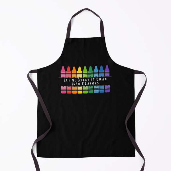 Item preview, Let Me Break It Down Into Crayons – Sarcasm for the Fed-Up designed and sold by iamdisruptive.
