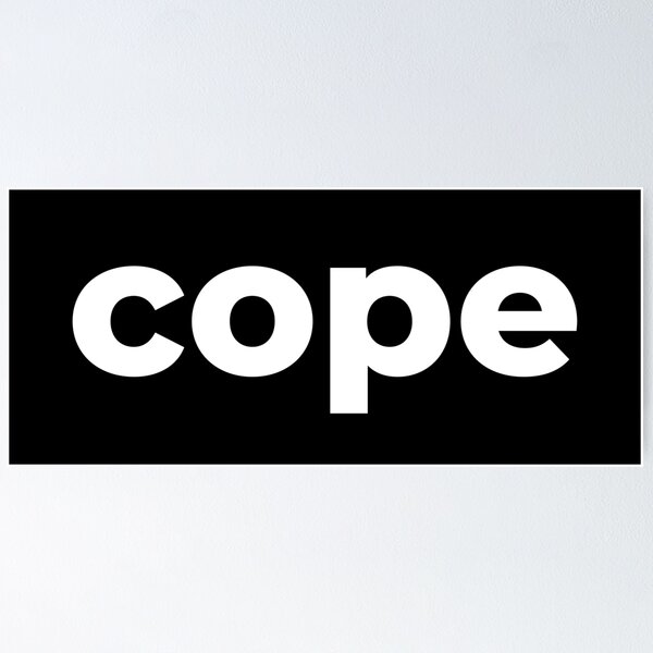 Item preview, Cope in White designed and sold by Memes N Lore .