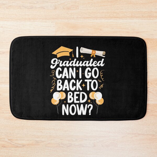 Item preview, I Graduated Can I Go Back To Bed Now designed and sold by SakuraPxl.