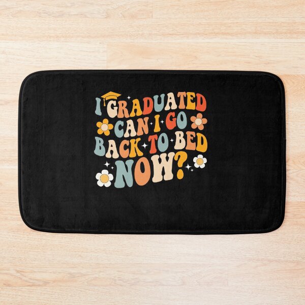 Item preview, I Graduated Can I Go Back To Bed Now designed and sold by SakuraPxl.