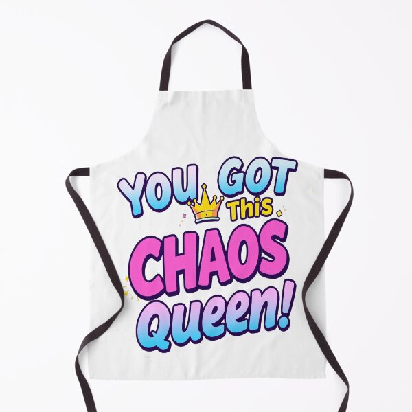 Item preview, Chaos Queen - You Control the Chaos designed and sold by Thompika.
