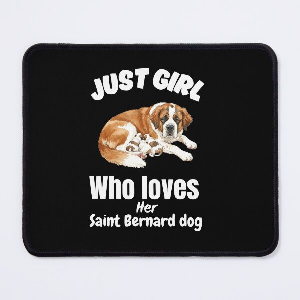 Item preview, Just girl who loves her saint Bernard dog  designed and sold by Fateh-Kro ⭐⭐⭐⭐⭐.