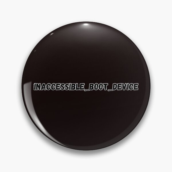 Item preview, INACCESSIBLE_BOOT_DEVICE designed and sold by Marcin-PL.