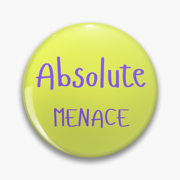 Item preview, Absolute Menace designed and sold by ThreeFrenchies.