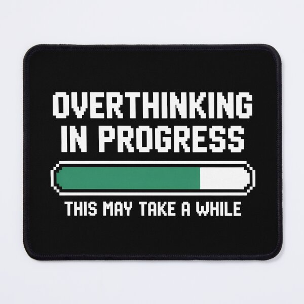 Item preview, Overthinking In Progress Introvert designed and sold by Davidpama.