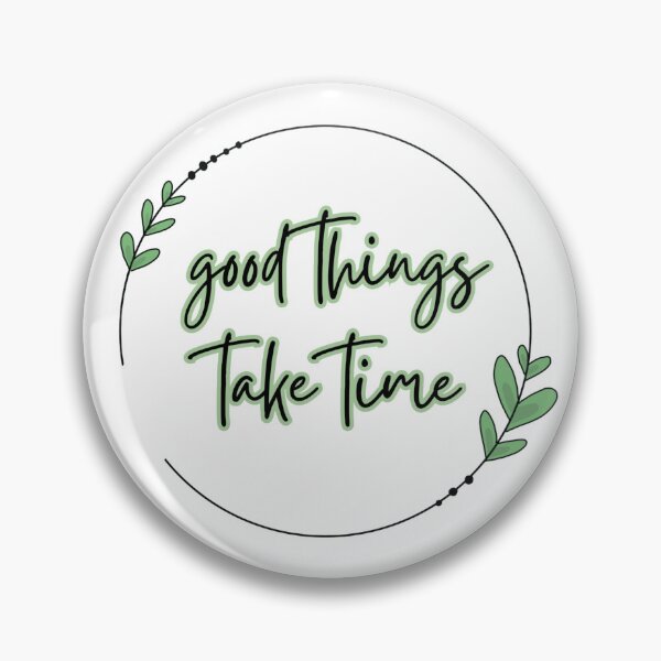 Item preview, good things take time minimalistic black, green and white art designed and sold by RedOrBlueIts4U.