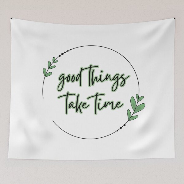 Item preview, good things take time minimalistic black, green and white art designed and sold by RedOrBlueIts4U.