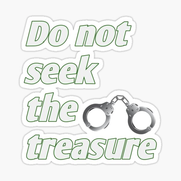 Item preview, DO NOT SEEK THE TREASURE, LETTERS  designed and sold by CraktmanShop.